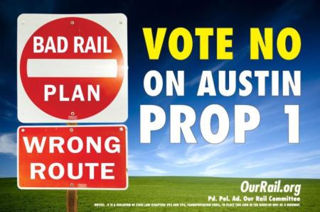 Campaign sign from OurRail PAC, which advocates light rail in Guadalupe-Lamar corridor, but strongly opposed City's Highland-Riverside urban rail plan and the $600 million bond proposition to fund it.